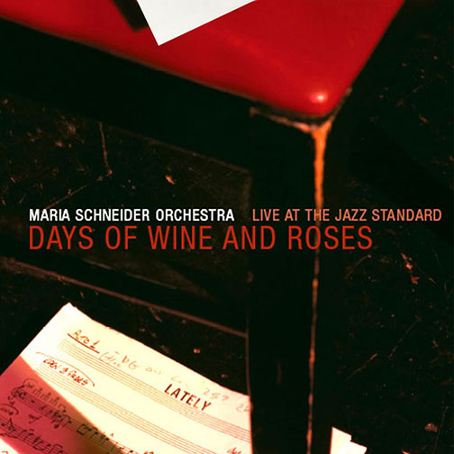 Days of Wine and Roses, Live at the Jazz Standard