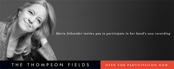 Maria Schneider: The Thompson Fields