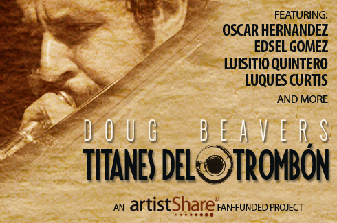 Just Launched Doug Beavers Titanes del Trombón Project
