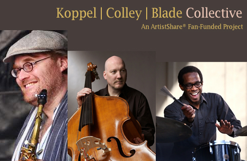 Benjamin Koppel - Koppel/Colley/Blade Collective Project