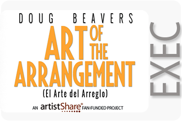 Art of the Arrangement ArtistShare® Executive Producer Participant