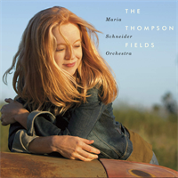 The Thompson Fields CD Autographed by Maria Schneider